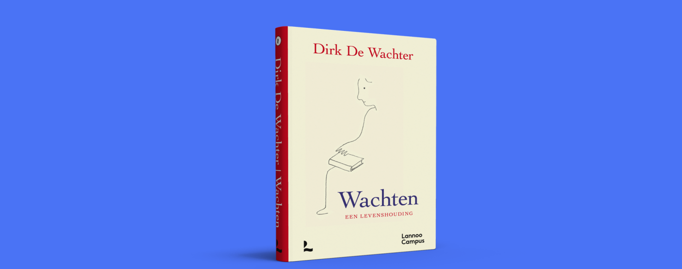 cover boek Wachten, een levenshouding van Dirk De Wachter