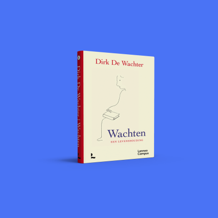 cover boek Wachten, een levenshouding van Dirk De Wachter